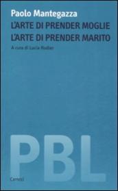 L arte di prender moglie. L arte di prender marito