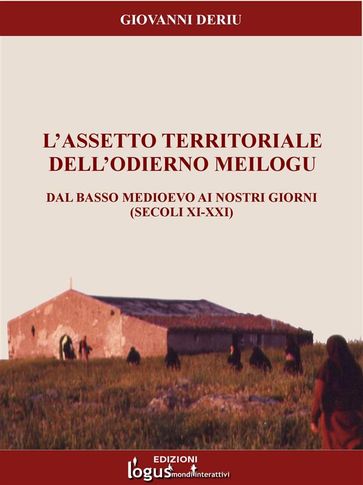 L'assetto territoriale dell'odierno Meilogu - Giovanni Deriu