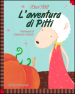 L avventura di Pitti-Pitti s adventure. Ediz. bilingue