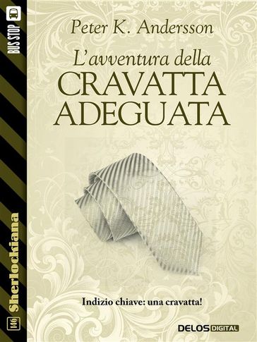 L'avventura della cravatta adeguata - Peter K. Andersson