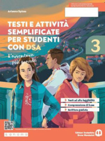 L'avventura più grande. Testi e attività adattati per studenti con DSA. Per la Scuola media. Con e-book. Con espansione online. Vol. 3 - Arianna Spissu