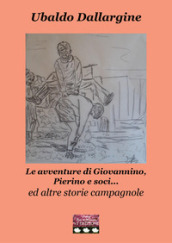 Le avventure di Giovannino, Pierino e soci... ed altre storie campagnole