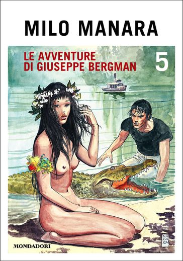 Le avventure di Giuseppe Bergman (5) - Milo Manara