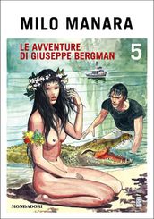 Le avventure di Giuseppe Bergman (5)