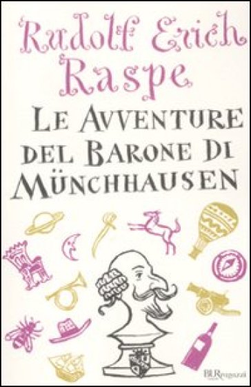 Le avventure del barone di Münchhausen. Ediz. integrale - Rudolf Erich Raspe