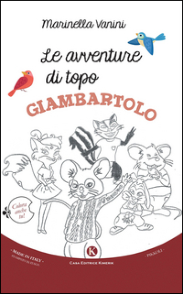 Le avventure di topo Giambartolo. Ediz. illustrata - Marinella Vanini