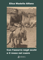 Con l azzurro negli occhi e il rosso nel cuore