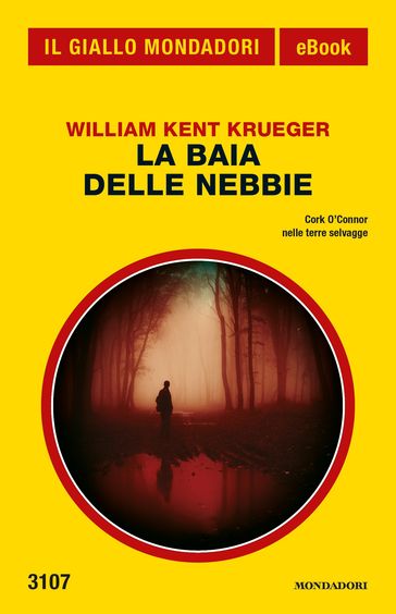 La baia delle nebbie (Il Giallo Mondadori) - William Kent Krueger