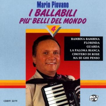 I ballabili piu' belli del mondo 4 - PIOVANO MARIO