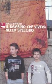 Il bambino che viveva nello specchio