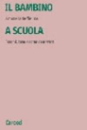 Il bambino a scuola. Perché, cosa e come osservare