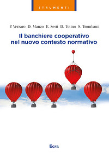 Il banchiere cooperativo nel nuovo contesto normativo - Pierfilippo Verzaro