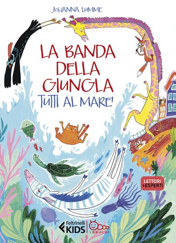 La banda della giungla. Tutti al mare! - Johanna Lumme