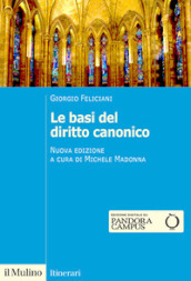 Le basi del diritto canonico. Dopo il codice del 1983