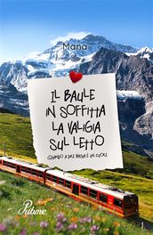 il baule in soffitta la valigia sul letto