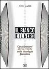 Il bianco e il nero. Considerazioni storico-critiche sulla tecnologia pianistica