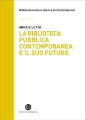 La biblioteca pubblica contemporanea e il suo futuro