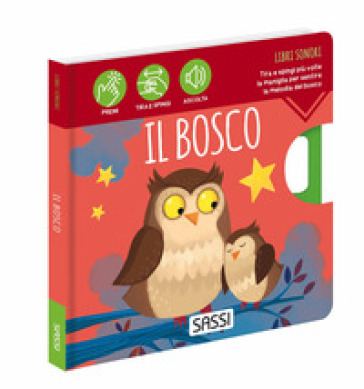 Il bosco. Libri sonori. Nuova ediz. - Ester Tomè