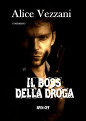 Il boss della droga - spin off 1