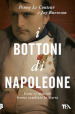 I bottoni di Napoleone. Come 17 molecole hanno cambiato la storia