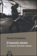 Il braccio alzato. La violenza dell uomo comune