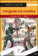 Il brigante e la mondina. Lomellina 1902