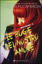 Le bugie del nostro amore. Behind your back. Vol. 1