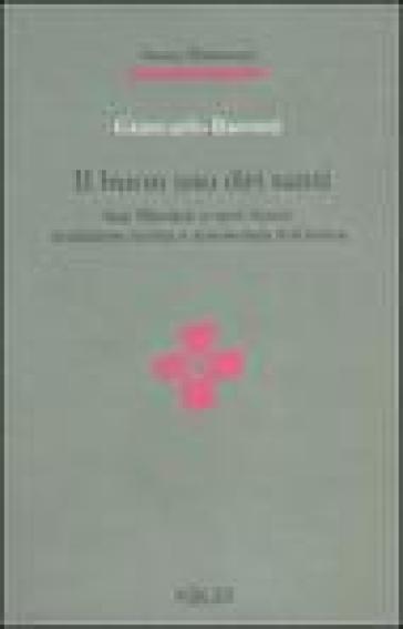 Il buon uso dei santi. San Martino e sant'Anna: tradizione scritta e autonomia folclorica - Giancarlo Baronti