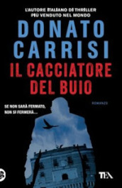 Il cacciatore del buio. La trilogia di Marcus