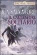 Il cacciatore solitario. La lama del cacciatore. Forgotten Realms. Vol. 2