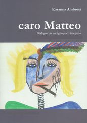 caro Matteo