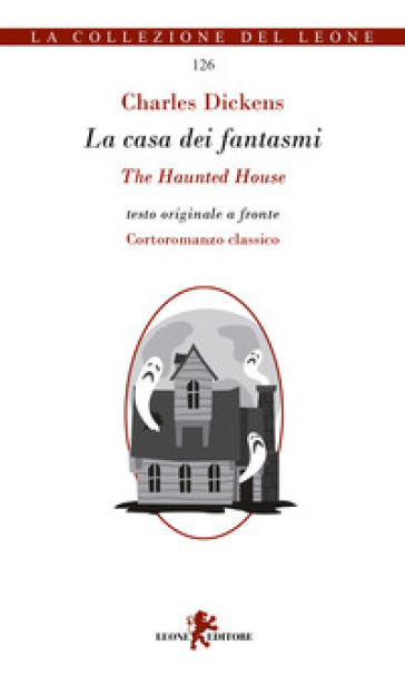 La casa dei fantasmi. Testo inglese a fronte - Charles Dickens