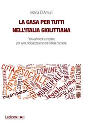 La casa per tutti nell Italia giolittiana