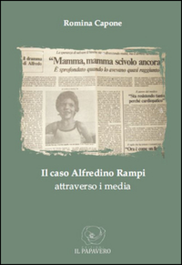 Il caso Alfredino Rampi attraverso i media - Romina Capone