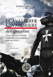 I cavalieri e le vaporiere dell apocalisse