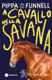 A cavallo nella savana. Storie di cavalli. Ediz. illustrata