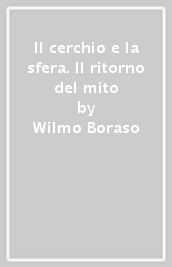 Il cerchio e la sfera. Il ritorno del mito