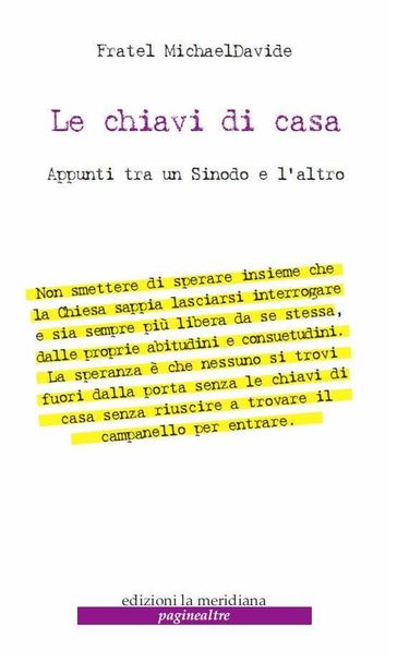 Le chiavi di casa. Appunti tra un sinodo e l'altro - fr. MichaelDavide Semeraro