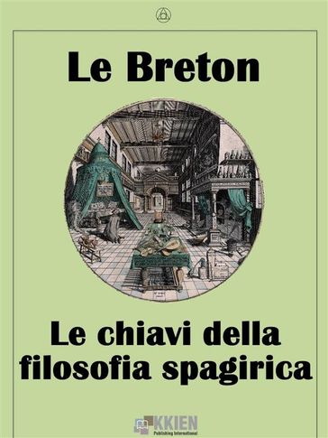 Le chiavi della filosofia spagirica - Charles Le Breton