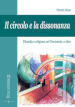 Il circolo e la dissonanza. Filosofia e religione nel Novecento, e oltre