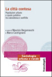 La città contesa. Popolazioni urbane e spazio pubblico tra coesistenza e conflitto