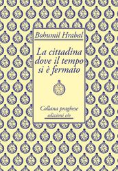 La cittadina dove il tempo si è fermato