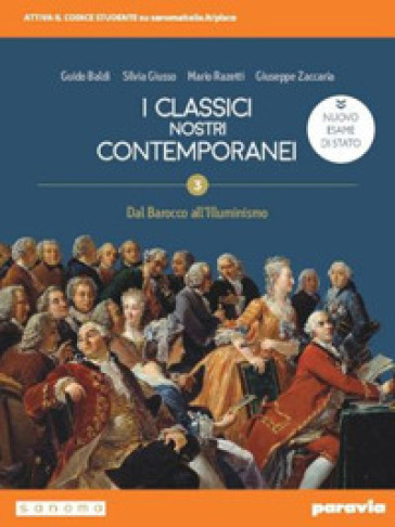 I classici nostri contemporanei. Nuovo esame di Stato. Per le Scuole superiori. Con e-book. Con espansione online. Vol. 2/3 - Guido Baldi - Silvia Giusso - Mario Razetti