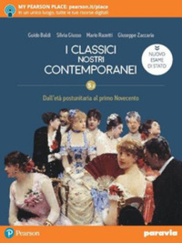 I classici nostri contemporanei. Nuovo esame di Stato. Per le Scuole superiori. Con e-book. Con espansione online. Vol. 5/2 - Guido Baldi - Silvia Giusso - Mario Razetti