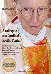 A colloquio con Cardinal Ersilio Tonini