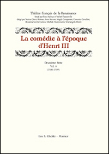 La comédie à l'époque d'Henri III (1580-1589)