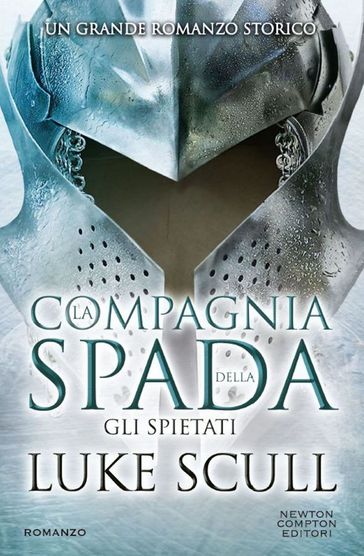 La compagnia della spada. Gli spietati - Luke Scull