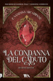 La condanna del caduto. Rubino rosso