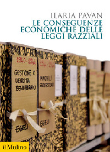 Le conseguenze economiche delle leggi razziali - Ilaria Pavan