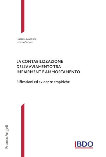 La contabilizzazione dell'avviamento tra impairment e ammortamento - Francesco Avallone - Lorenzo Simoni